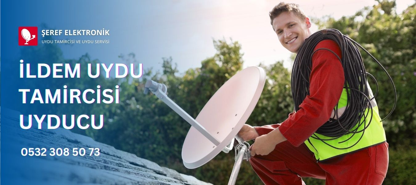 İldem Uydu Tamircisi Uyducu Şeref Elektronik
